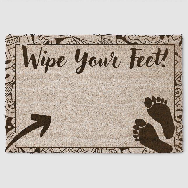 Wipe Your Feet Door Mat (Front)