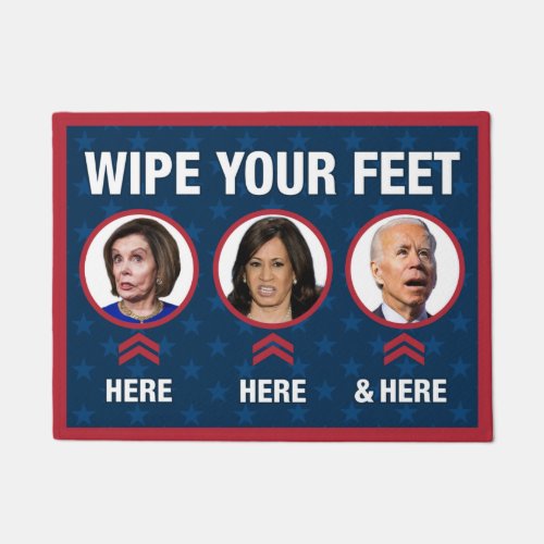 Wipe your feet funny anti Biden Harris Pelosi    Doormat