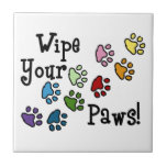 Wipe Your Paws Ceramic Tile<br><div class="desc">Send your friends these cute paw prints! My dog walks all over me. It’s sure to bring a smile!</div>