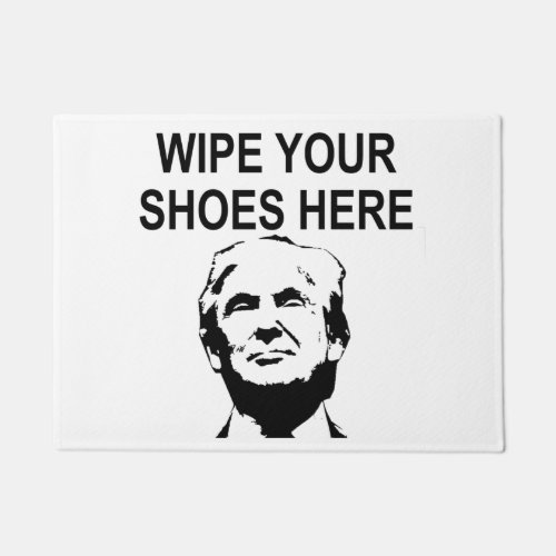 Wipe Your Shoes on Trumps Face Doormat