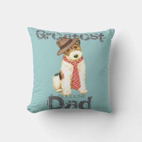 Wire Fox Terrier Dad Throw Pillow