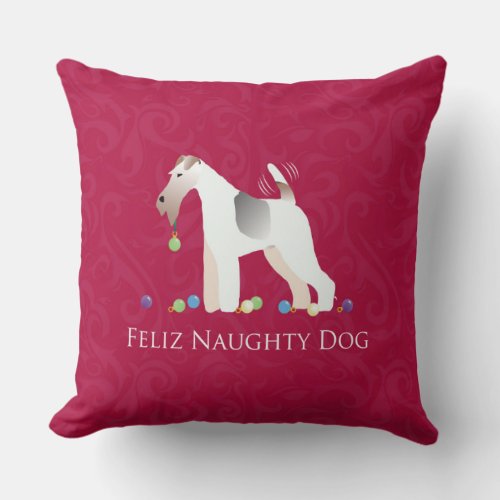 Wire Fox Terrier Feliz Naughty Dog Christmas Throw Pillow