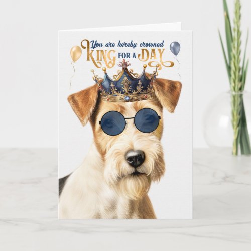 Wire Fox Terrier King for Day Funny Birthday Card