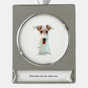 Wire Fox Terrier Mom 2 Silver Plated Banner Ornament