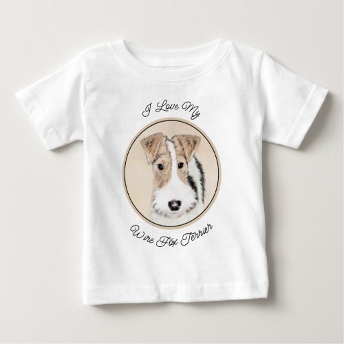Wire Fox Terrier Painting _ Cute Original Dog Art Baby T_Shirt