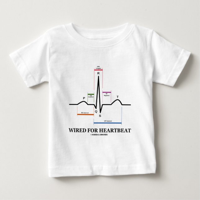 Wired For Heartbeat (ECG/EKG Sinus Rhythm) Baby T-Shirt (Front)