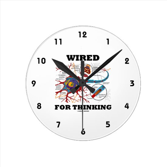 Wired For Thinking (Neuron Synapse) Round Clock