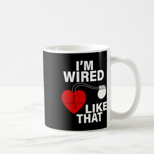 Wired Like That Heart Disease Survivor Awareness G Coffee Mug