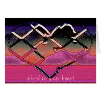 Wired to Your Heart Cards