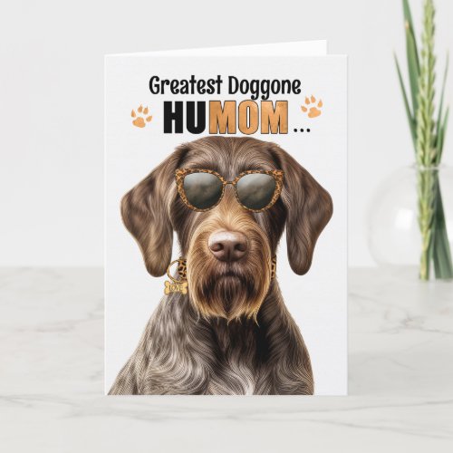 Wirehair Pointer Dog Best HuMOM Ever Mothers Day Holiday Card