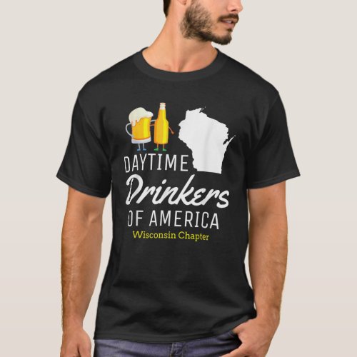 Wisconsin American Day Drinking Funny Beer Drinkin T_Shirt