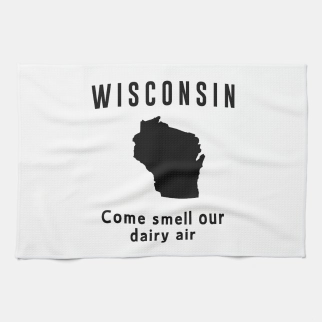 Wisconsin Come Smell Our Dairy Air Towel (Horizontal)