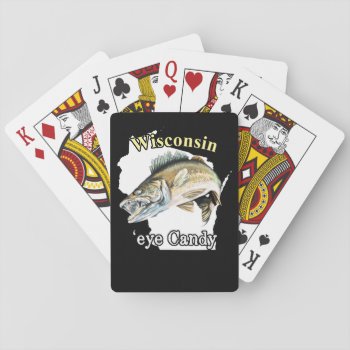 Wisconsin 'eye Candy Walleye Fishing Playing Cards by pjwuebker at Zazzle