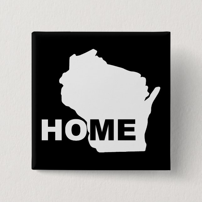 Wisconsin Home Away From State Button Badge Pin (Front)