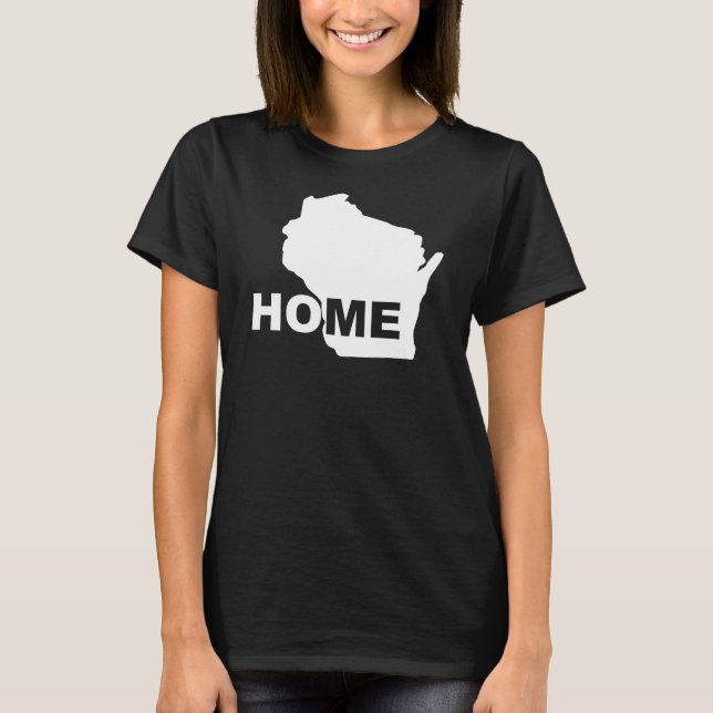 Wisconsin Home Away From State T-Shirt Tees (Front)
