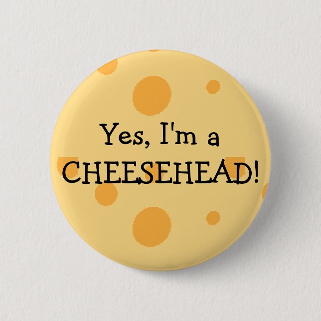 Wisconsin Humor Cheesehead Button (Front)
