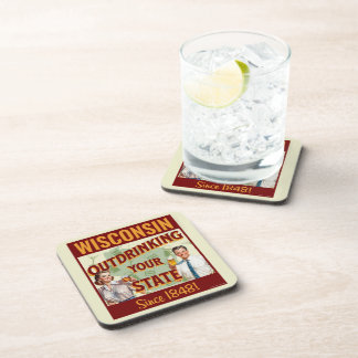 Wisconsin Outdrinking Your State Since 1848 Beverage Coaster