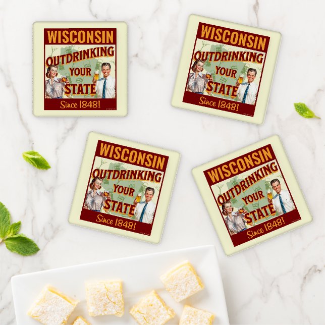 Wisconsin Outdrinking Your State Since 1848 Coaster Set (In Situ)