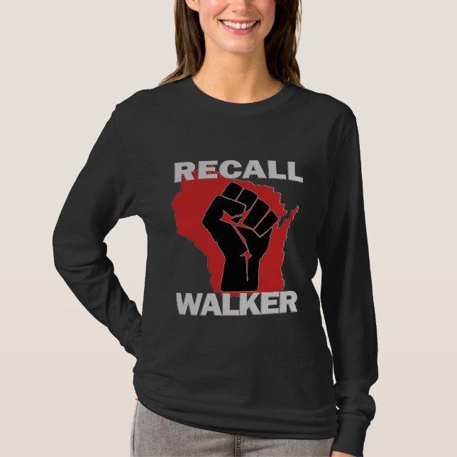 Wisconsin Recall Walker T-Shirt (Front)