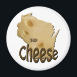 Wisconsin Say Cheese Magnet<br><div class="desc">A graphic Wisconsin map shape cheese by artist/designer Charmaine Paulson on a magnet.  The magnet has the text "Say Cheese". ©2012charmainepaulson. Please visit my store for many more Wisconsin products!</div>