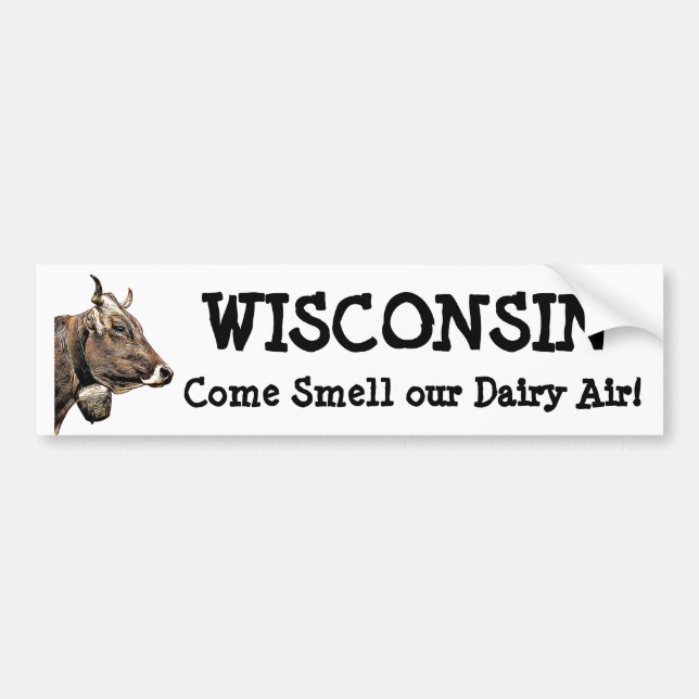 Wisconsin, Smell our Dairy Air Humor Cow Shirt Bumper Sticker (Front)