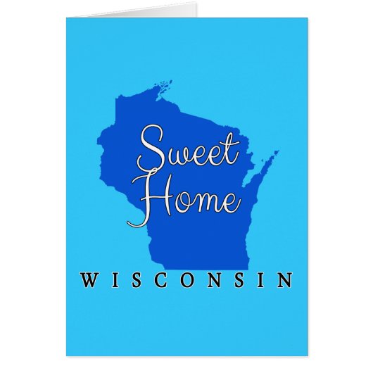 Wisconsin Sweet Home Wisconsin (Front)