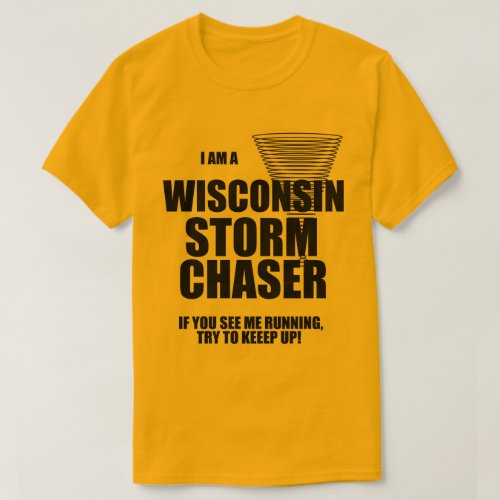 Wisconsin Tornado Storm Chaser T_shirt