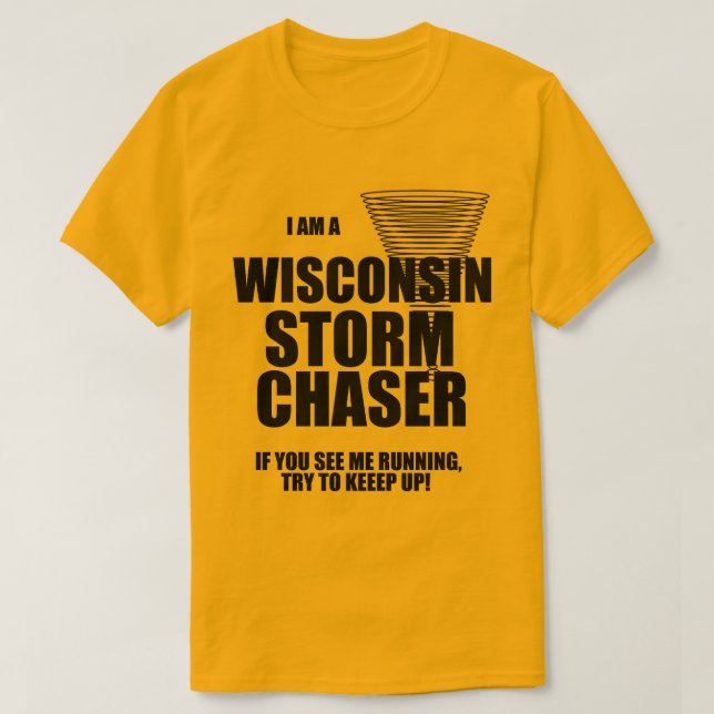 Wisconsin Tornado Storm Chaser T-shirt (Design Front)