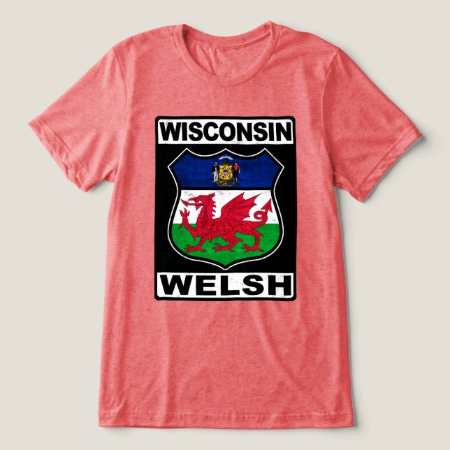 Wisconsin Welsh American Tri-Blend Shirt (Design Front)