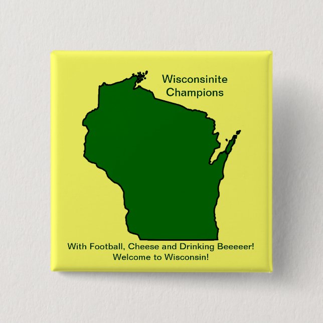 Wisconsinite Champions Football, Cheese and Beer Pinback Button (Front)