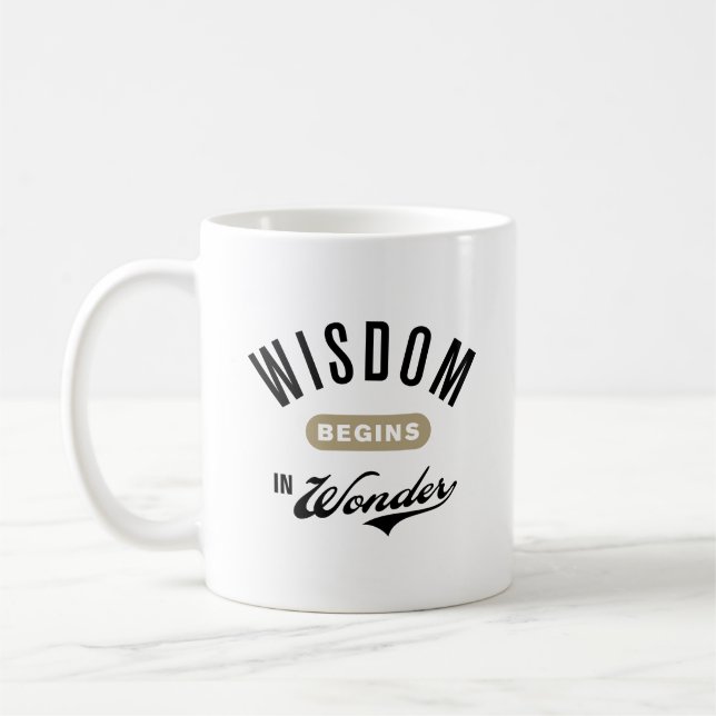 Wisdom Begins in Wonder Coffee Mug (Left)