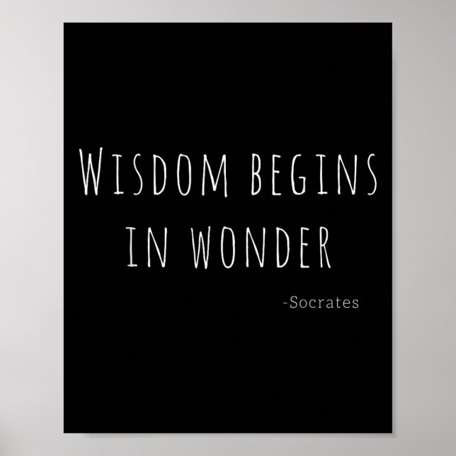 Wisdom Begins In Wonder Socrates Quote Men Women K Poster (Front)