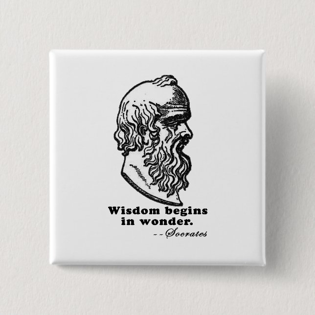 Wisdom Begins in Wonder Socrates Quote Tshirt Pinback Button (Front)