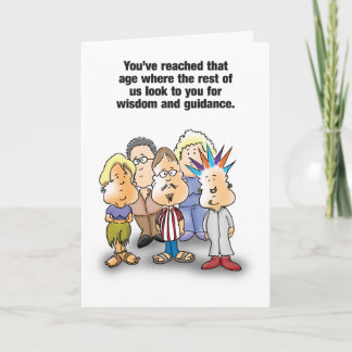Wisdom Humorous Birthday Card