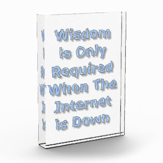 Wisdom is Only Required When The Internet is Down Photo Block