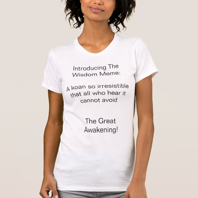 Wisdom Meme Intro T-Shirt (Front)