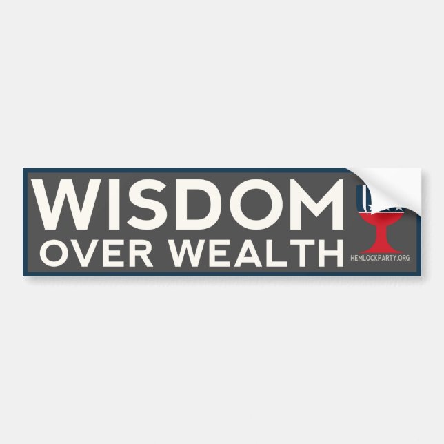 Wisdom Over Wealth Bumper Sticker - Dark (Front)