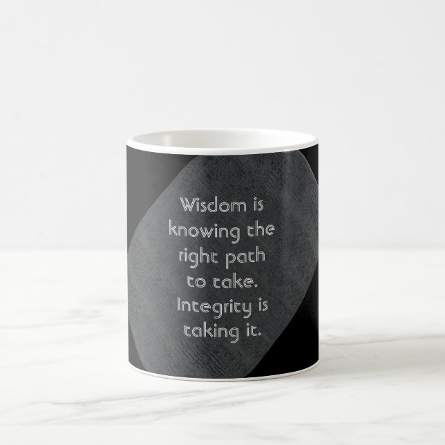 Wisdom quote - Coffee Mug (Center)