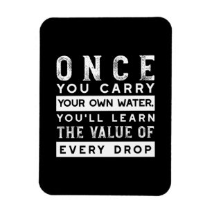 Wisdom Quote Design - Value of Every Drop Magnet