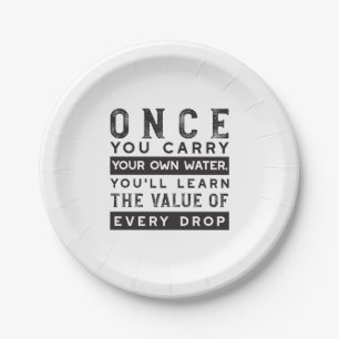 Wisdom Quote Design - Value of Every Drop Paper Plates
