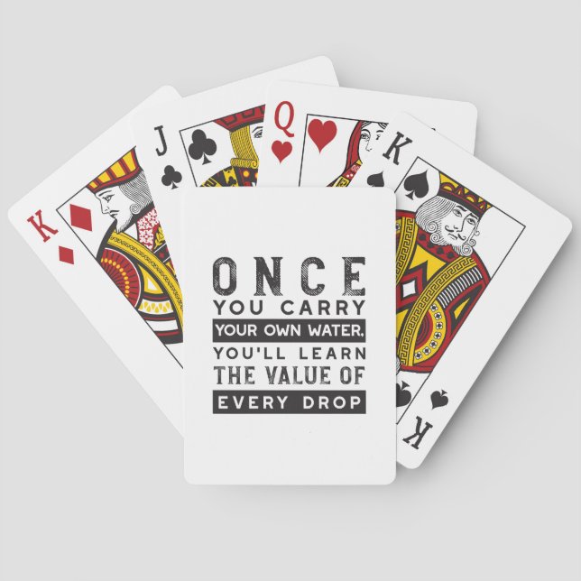 Wisdom Quote Design - Value of Every Drop Poker Cards (Back)