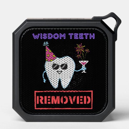 Wisdom Teeth Tooth Removed Extraction Funny Gift Bluetooth Speaker