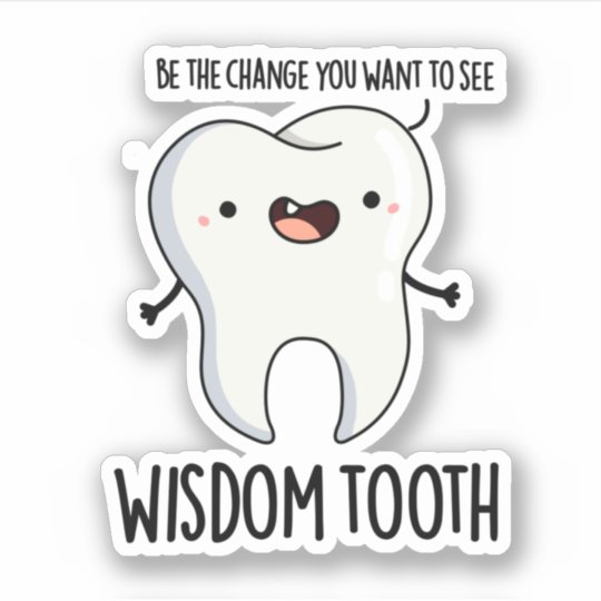 Wisdom Tooth Cute Dental Wise Tooth Pun Sticker | Zazzle.com