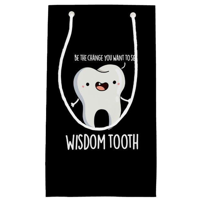 Wisdom Tooth Funny Dental Wise Tooth Pun Dark BG Small Gift Bag (Front)