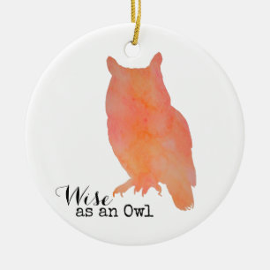 Wise as an Owl Typographical Watercolor Ceramic Ornament