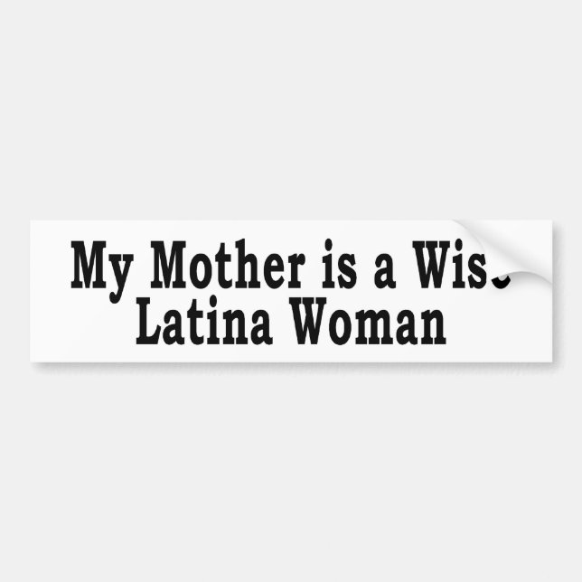 Wise Latina Mom Bumper Sticker (Front)
