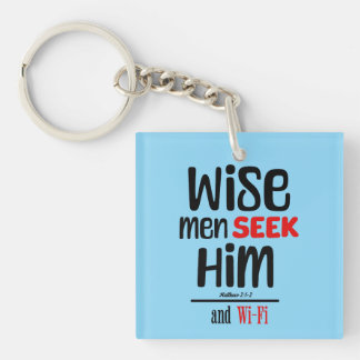 Wise Men Seek Him- And Wi-Fi- Matthew 2:1-2 Keychain