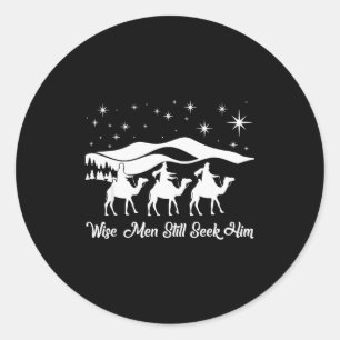 Wise Men Still Seek Him Christian Christmas Jesus Classic Round Sticker