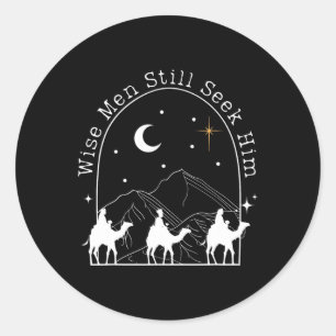 Wise Men Still Seek Him Christian Christmas Jesus Classic Round Sticker