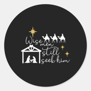 Wise Men Still Seek Him Christian Christmas Jesus Classic Round Sticker